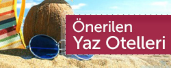 Önerilen Yaz Otelleri